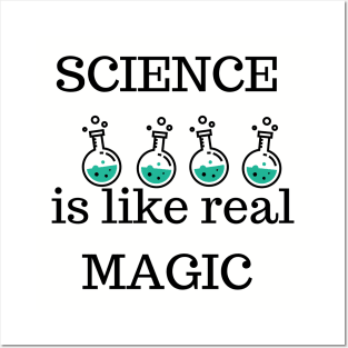 Science Is Like Real Magic Posters and Art